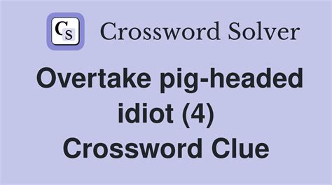 idiot crossword clue